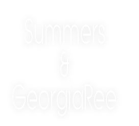 Summers
&
GeorgiaRee 